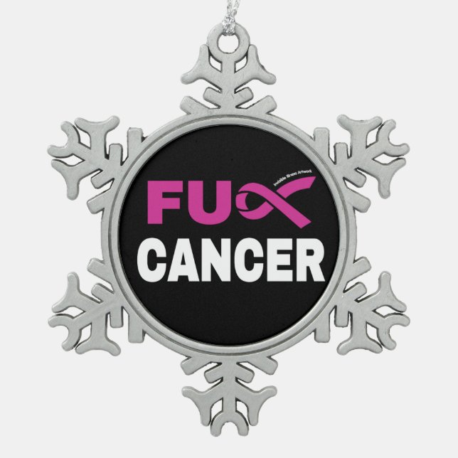 FU CANCER...Brustkrebs Schneeflocken Zinn-Ornament (Vorderseite)
