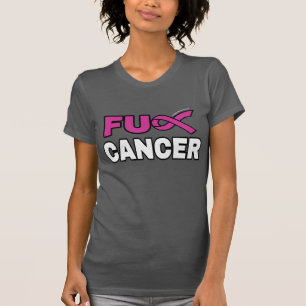 FU CANCER...Brustkrebs T-Shirt