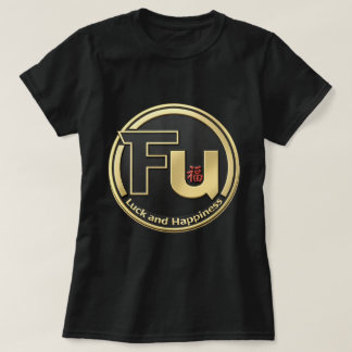 Fu Glück und Glückseligkeit 0046290 T-Shirt