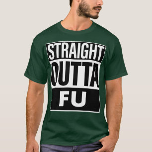 Fu Name direkt Outta Fu T-Shirt