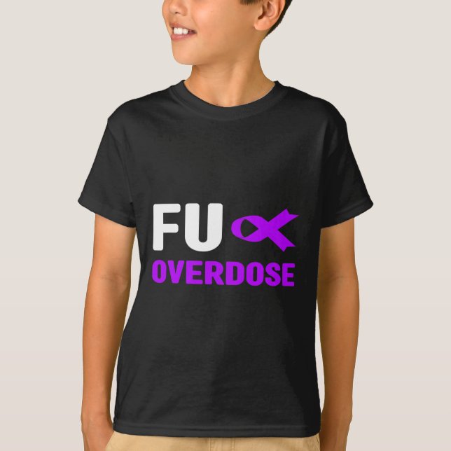 Fu Überdosierung - Suchtbewusstsein3 T-Shirt (Vorderseite)