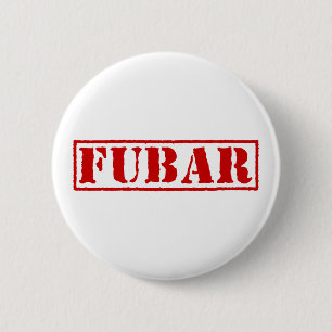 FUBAR BUTTON