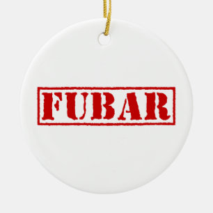FUBAR KERAMIK ORNAMENT