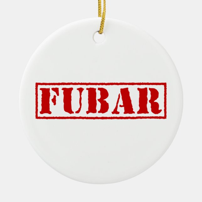 FUBAR KERAMIK ORNAMENT (Vorne)