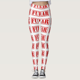 FUBAR LEGGINGS