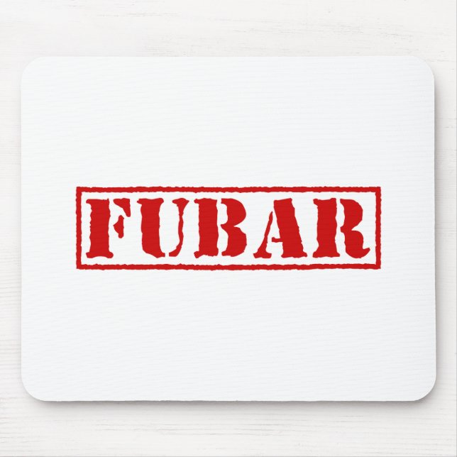 FUBAR MOUSEPAD (Vorne)
