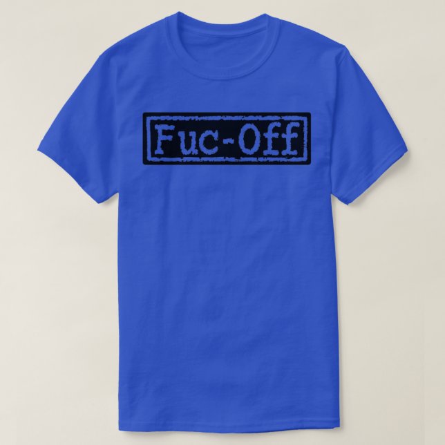 Fuc Off  T-Shirt (Design vorne)