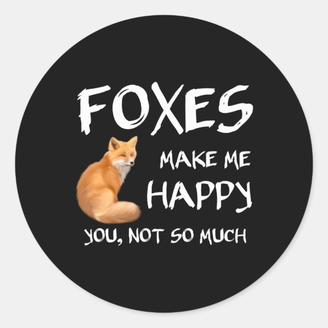 Füchse machen mich glücklich Fox Runder Aufkleber (Vorderseite)