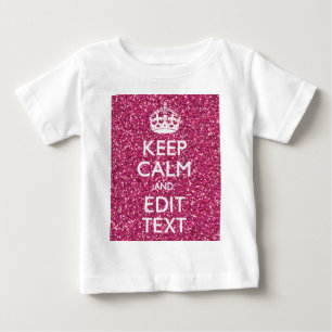 Fuchsia Pink Behalten Ruhe haben Ihren Text Baby T-shirt
