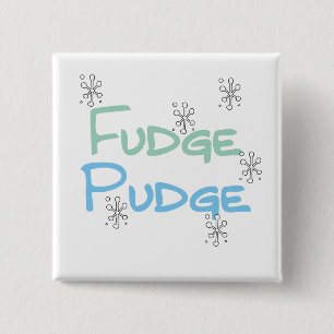 Fudge Pudge Holiday Tshirts und Geschenke Button