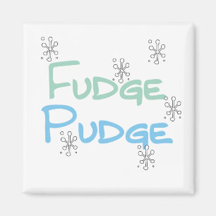 Fudge Pudge Holiday Tshirts und Geschenke Magnet