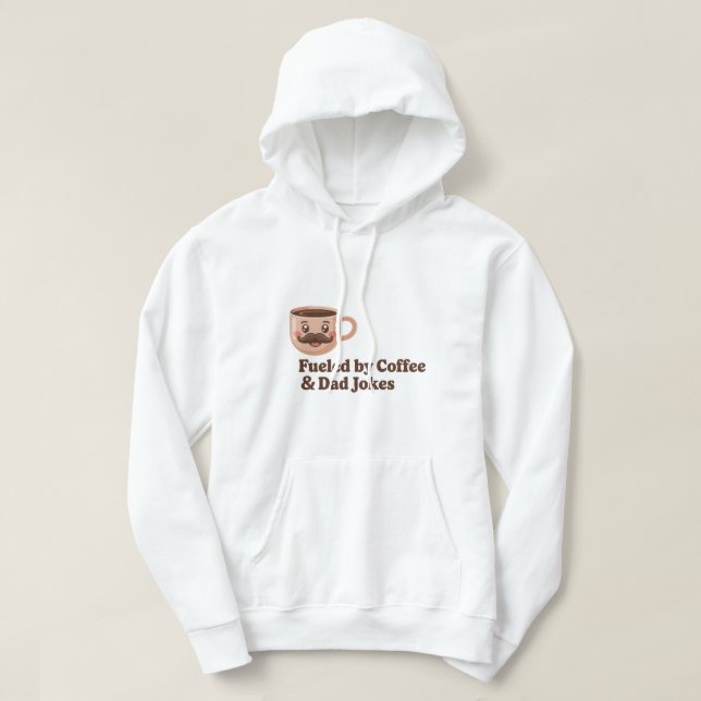 Fueled by Coffee and Dad Jokes – Funny Quote Hoodie (Design vorne)