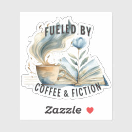 Fueled by Coffee & Fiction Vinyl Sticker