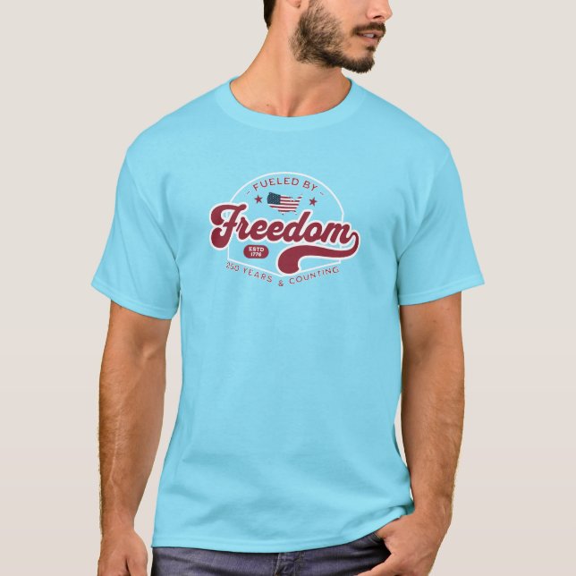 Fueled By Freedom shirt (Vorderseite)