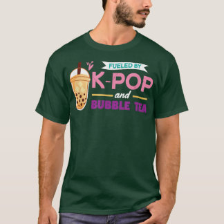 Fueled By K-Pop And Bubble Tea KPOP T-Shirt
