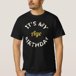 Fügen Sie Ihr Alter für ein lustiges Geburtstagsge T-Shirt