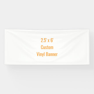 Fügen Sie Ihr eigenes Design hinzu 2,5' x 6' Banner