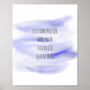 Fügen Sie Ihr eigenes Zitat Poster Aquarelldesign