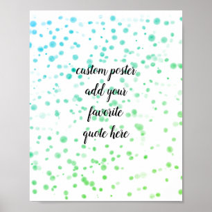 Fügen Sie Ihr eigenes Zitat Poster Aquarelldesign
