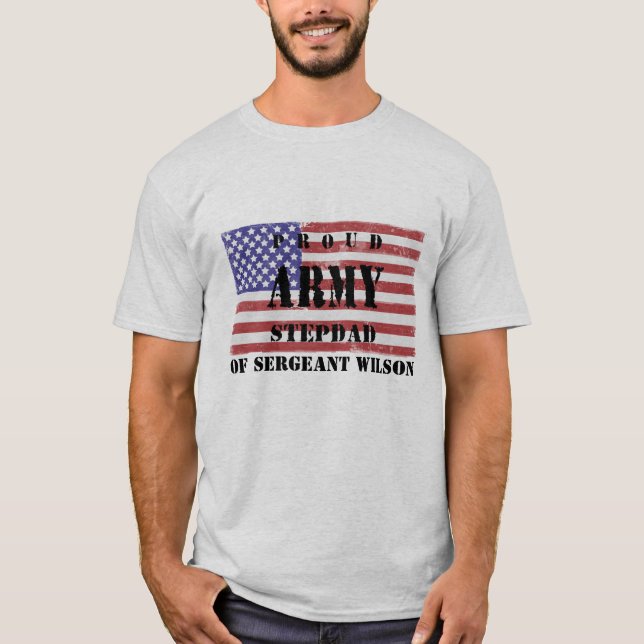 Fügen Sie Ihr Stepchild's Name Proud Army Stepdad  T-Shirt (Vorderseite)