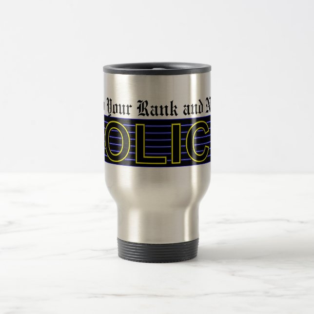 (Fügen Sie Ihren Rang und Namen) ein, reist Reisebecher (Mittel)