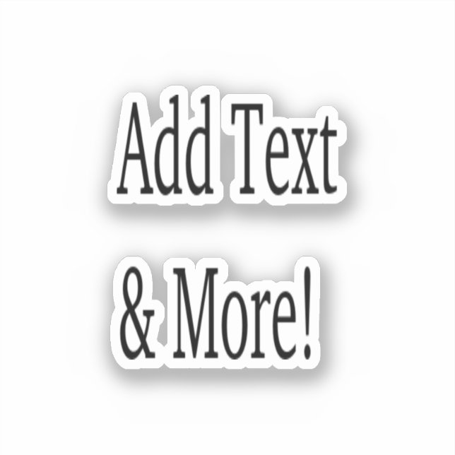 Fügen Sie Text & Mehr hinzu! Individualisieren Sie Aufkleber (Vorderseite)
