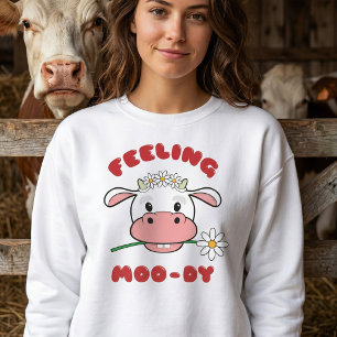 Fühl dich Moo-dig Süßes Cartoon-Kuh-Zitat Sweats Sweatshirt