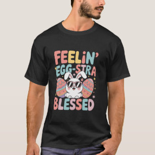 Fühl mich extra geseggt an Ostertag Ei Schokolade T-Shirt