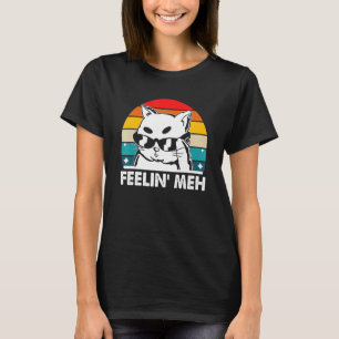Fühl mich meh Katzenliebhaber Faules Kätzchen Inak T-Shirt