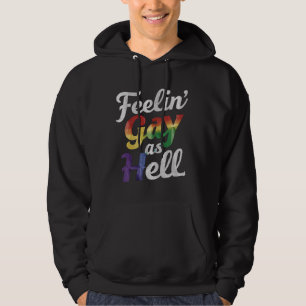 Fühl mich verdammt nochmal schwul LGBT Stolz  Hoodie