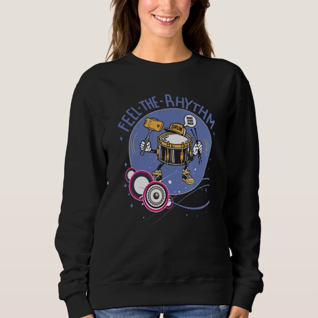 Fühle den Rhythmus Trommler Percussion Rock Roll D Sweatshirt (Vorderseite)