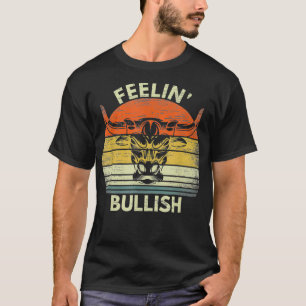 Fühlen Bullisch Börse Bull Händler Handel T-Shirt