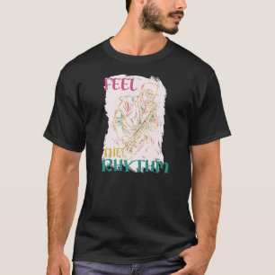 Fühlen Sie den Rhythm Music Bass-Spieler Saxophon T-Shirt