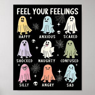 Fühlen Sie Ihr Gefühl Ghost Psychologe der Psychol Poster