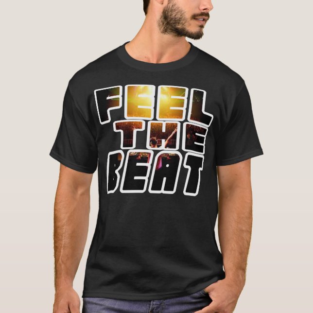 Fühlen Sie sich die Beat T-Shirt (Vorderseite)