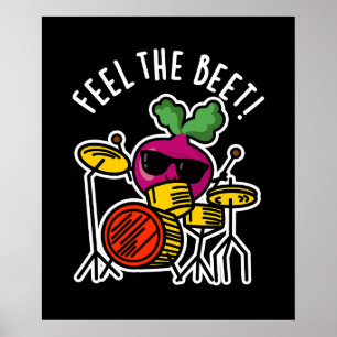 Fühlen Sie sich die Beet Funny Veggie Pun Dark BG Poster
