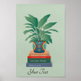 Fühlen Sie sich gut Anyday Inspiration Word Art Poster