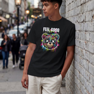 Fühlen Sie sich jeden Tag gut – Bunter Graffiti-Bä T-Shirt