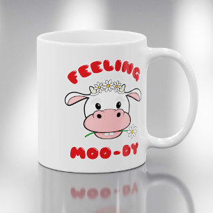 Fühlen Sie sich Moo-dig Süße Cartoon-Kuh-Zitat-T Kaffeetasse