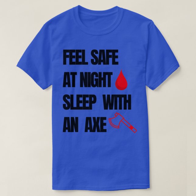 Fühlen Sie sich sicher T-Shirt (Design vorne)
