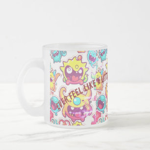 Fühlst du dich manchmal wie ein kleines Monster Mattglastasse