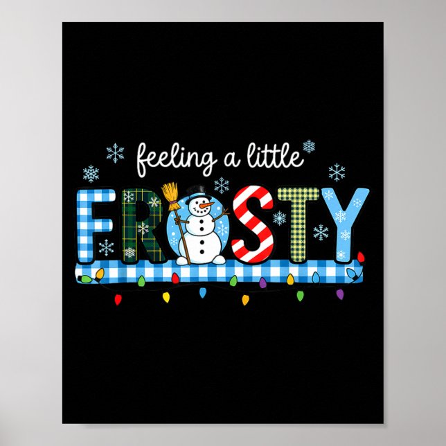 Fühlt sich ein bisschen frostig Schneemann kariert Poster (Vorne)
