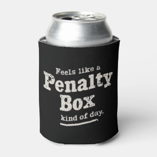 Fühlt sich wie ein Penalty Box Day Hockey Player Dosenkühler