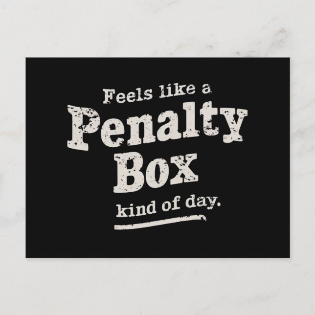 Fühlt sich wie ein Penalty Box Day Hockey Player Postkarte (Vorderseite)