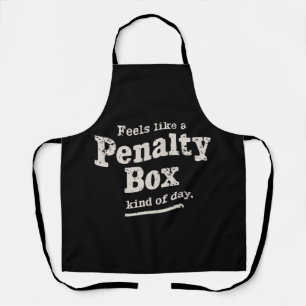 Fühlt sich wie ein Penalty Box Day Hockey Player Schürze
