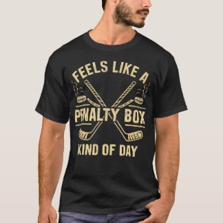 Fühlt sich wie eine Strafbank Art von Tag Eishocke T-Shirt
