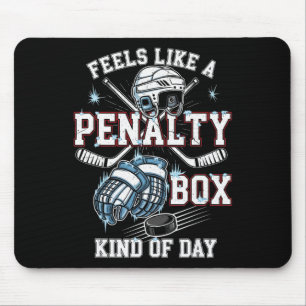 Fühlt sich wie eine Strafbank Art von Tag Hockey _ Mousepad