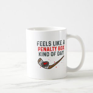 Fühlt sich wie eine Strafbox an einem lustigen Hoc Kaffeetasse