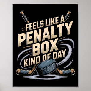 Fühlt sich wie eine Strafbox an einem lustigen Hoc Poster