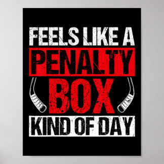 Fühlt sich wie eine Strafbox an einem lustigen Hoc Poster
